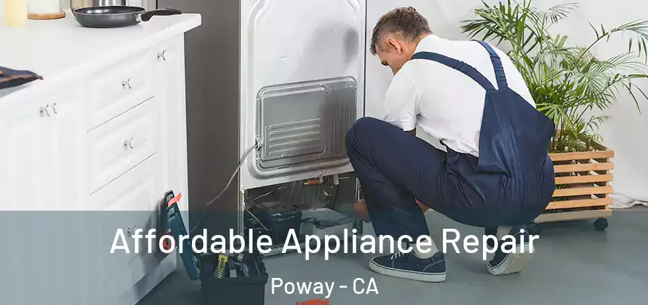 Affordable Appliance Repair Poway - CA