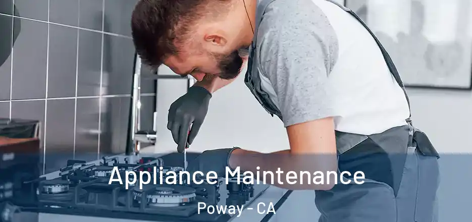 Appliance Maintenance Poway - CA