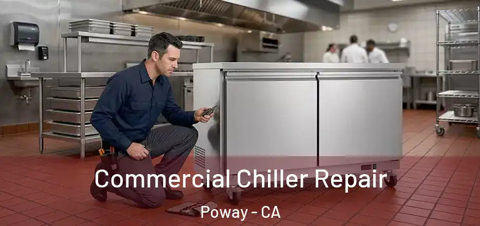 Commercial Chiller Repair Poway - CA
