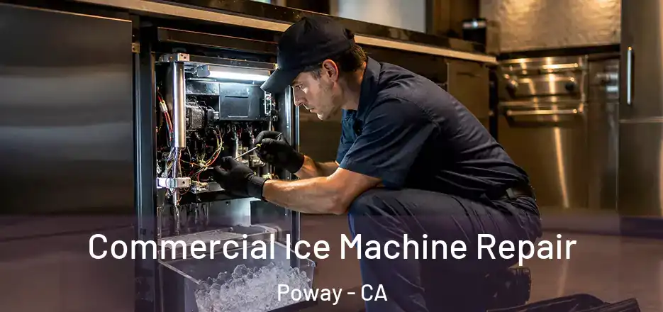 Commercial Ice Machine Repair Poway - CA