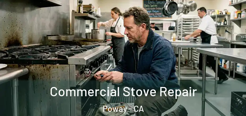 Commercial Stove Repair Poway - CA