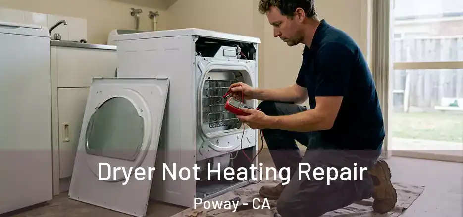 Dryer Not Heating Repair Poway - CA