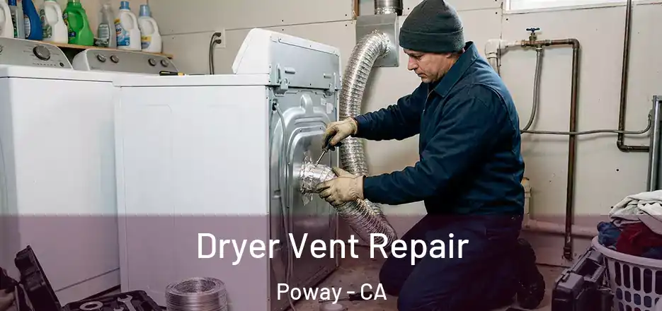 Dryer Vent Repair Poway - CA