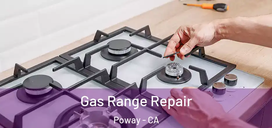 Gas Range Repair Poway - CA