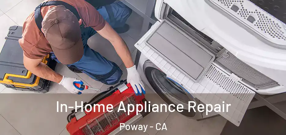  In-Home Appliance Repair Poway - CA