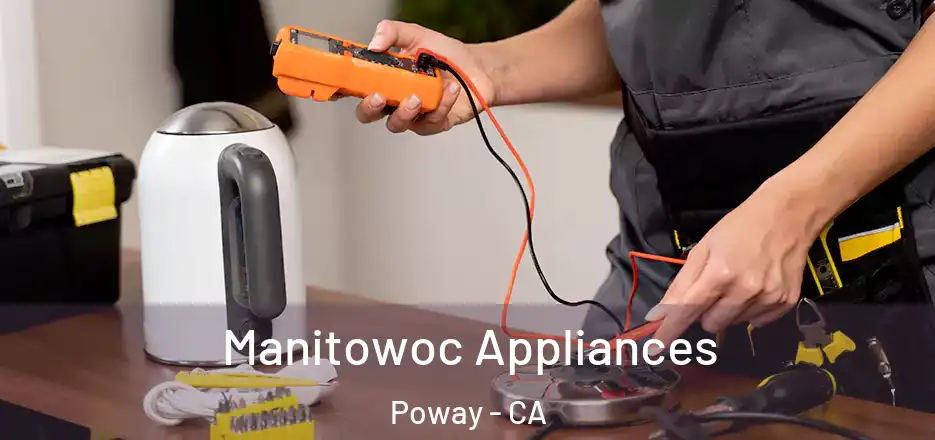 Manitowoc Appliances Poway - CA