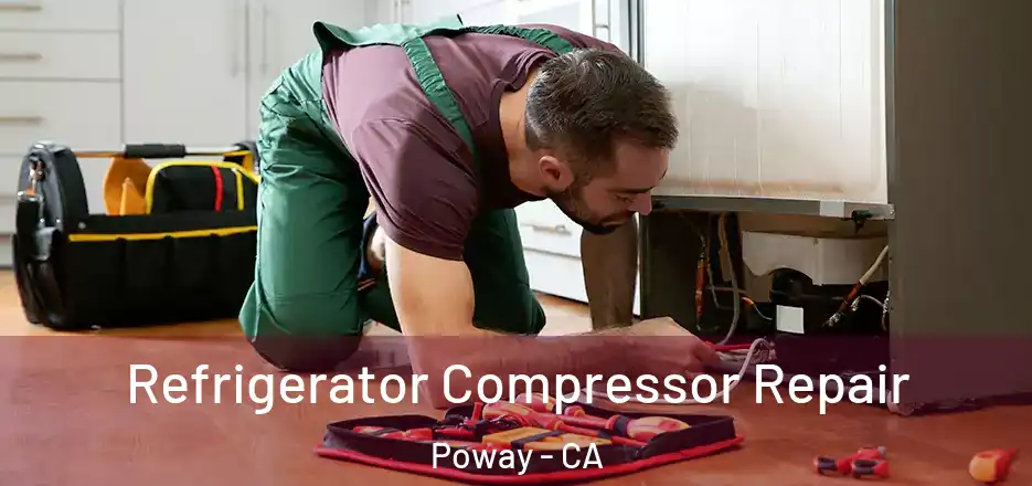 Refrigerator Compressor Repair Poway - CA