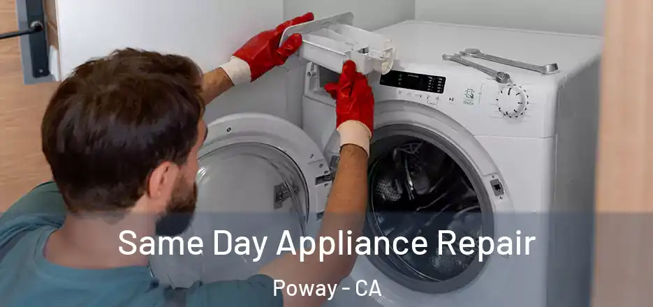 Same Day Appliance Repair Poway - CA