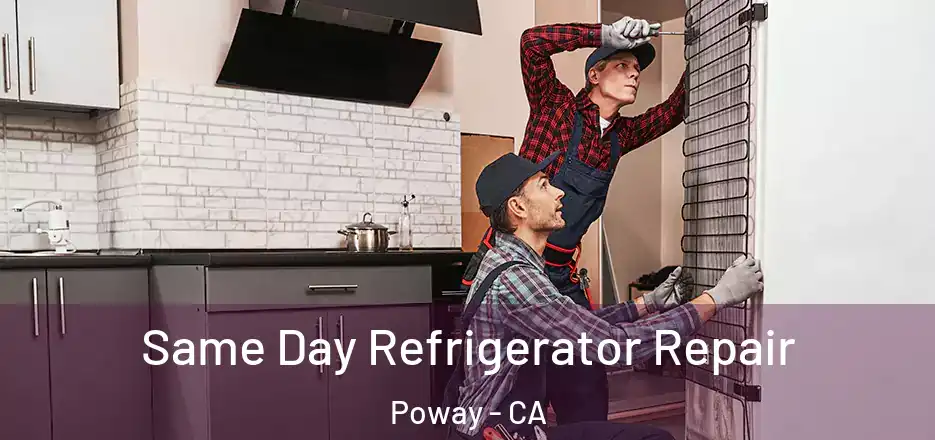 Same Day Refrigerator Repair Poway - CA