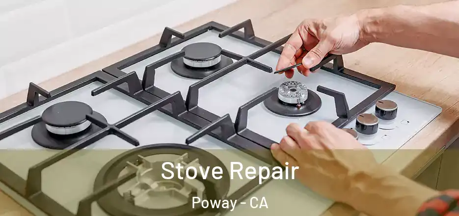 Stove Repair Poway - CA