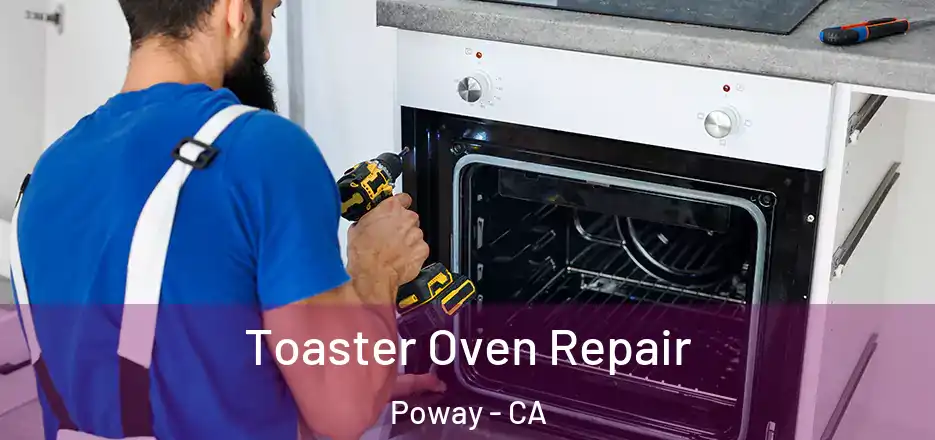 Toaster Oven Repair Poway - CA
